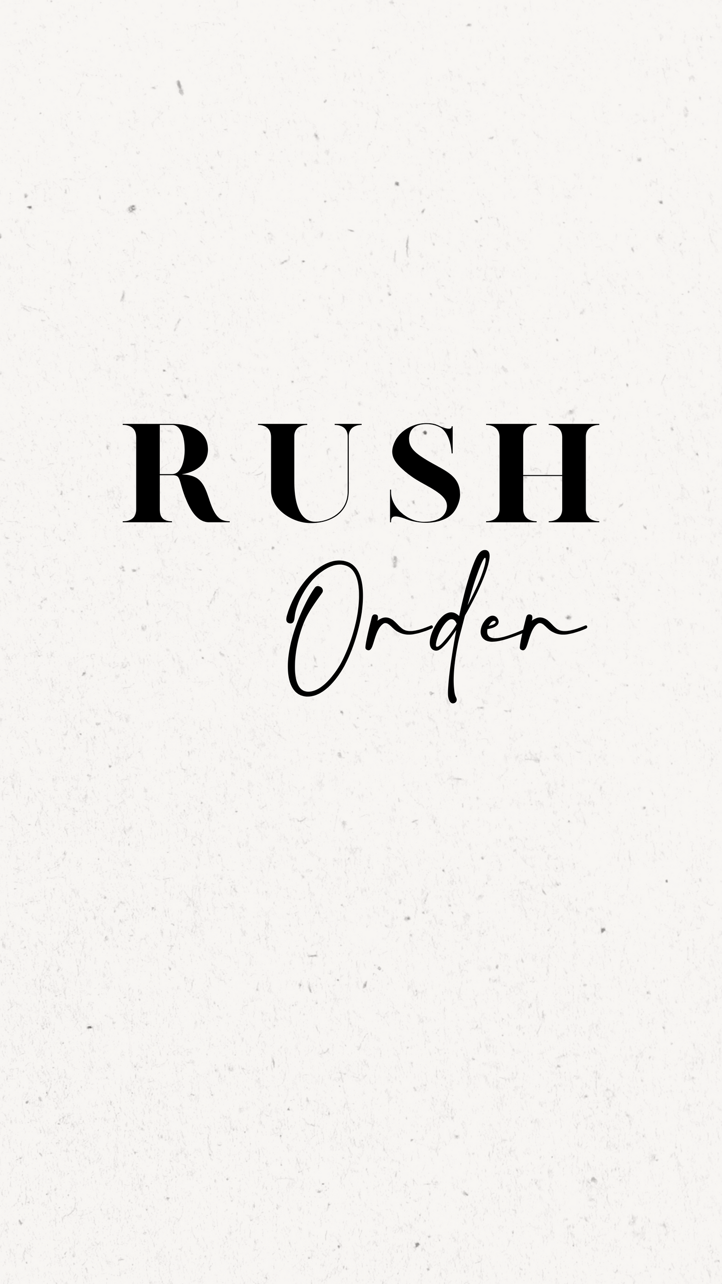 Rush Order